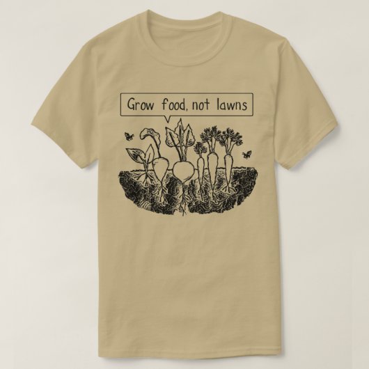 芝生ではなく食物を育てる(2) Tシャツ (デザイン正面)
