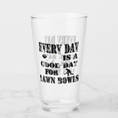 芝生のボウルに毎日が良いビアグラス タンブラーグラス (正面)