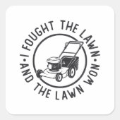 芝生の刈り込み私は芝生を戦い、芝生が勝った スクエアシール (正面)