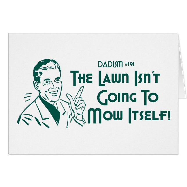 芝生はそれ自身を刈ろうとはしていません! (Dadism #191) (正面横)