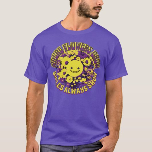 花が咲くところにはいつも笑顔がある 家族 Tシャツ (正面)