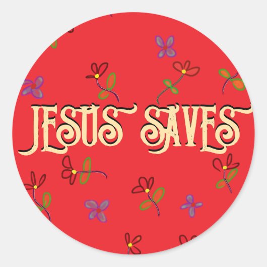 花と「Jesus Saves」の引用文 赤色 ラウンドシール (正面)