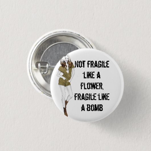 花のように壊れにくく、爆弾T-Sのように壊れやすい 缶バッジ (正面&裏面)