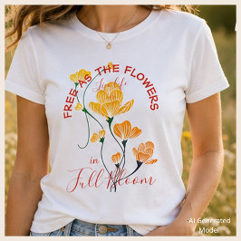 花のように自由に生きる フルブルーム フラワーモチーフ Tシャツ