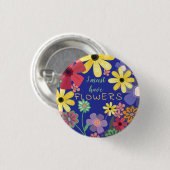 花の力は花を持たなければならない 缶バッジ (正面&裏面)