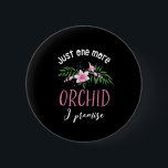 花の園芸を約束するランおもしろいドをもう一つ 缶バッジ<br><div class="desc">もう一つだけ蘭を約束する。蘭おもしろいや庭園で美しい花を育てるのが大好きな人のための、かわいい甘いフローラデザイン。複数のカッコいい蘭コレクションを持つ庭師のためのピンクの蘭の花の商品。国立蘭祝の日に最適。家族素晴らしや友人のためのクリスマスプレゼントと誕生日プレゼント。</div>