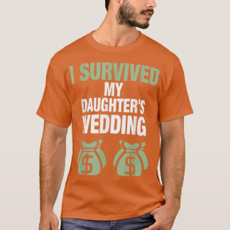 花の父 私は娘の結婚式を生き延びた Tシャツ
