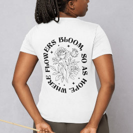 花の開花が望む感動的場所 Tシャツ