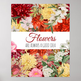 花はいつも良いアイディア ポスター