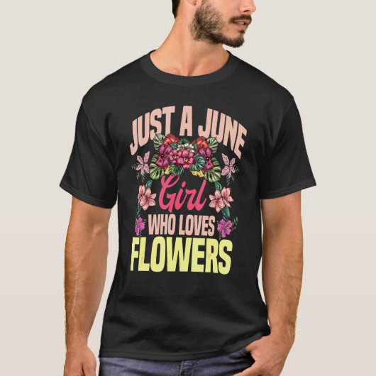 花を愛する6月の女の子誕生日セレブ Tシャツ (正面)