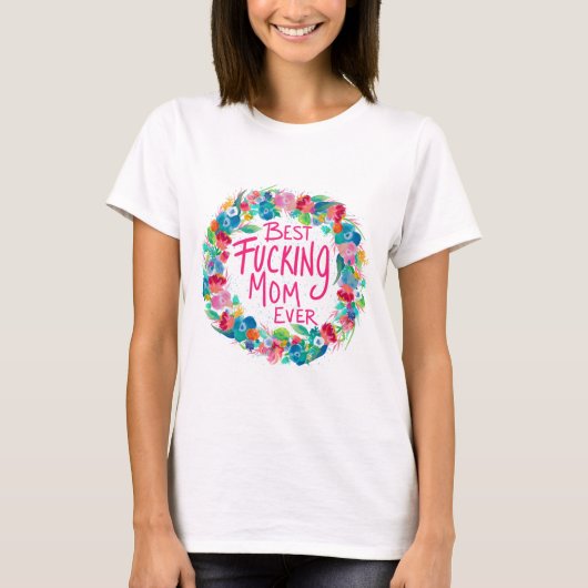 花カラフルリース最高のF*Kママ Tシャツ (正面)