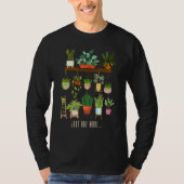 花園の愛好家のための植物がもう一つ Tシャツ (正面)