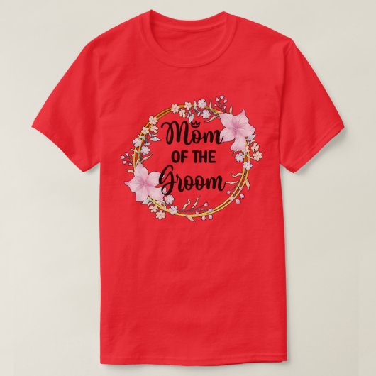 花婿の母 シャワー ウェディングデー 花婿の母 Tシャツ (デザイン正面)