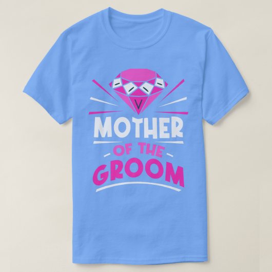 花婿の母 パーティー バチュラー ジョーク 結婚式 Tシャツ (デザイン正面)