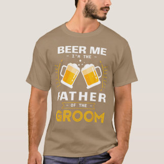 花婿の父です ビールをください アルコール愛飲家 Tシャツ