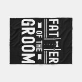 花婿の父の名言 バチェラーパーティー 結婚式 フリースブランケット (正面(横))