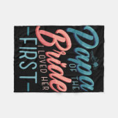 花婿の父 私が最初に愛した人 将来の花嫁への名言 フリースブランケット (正面(横))