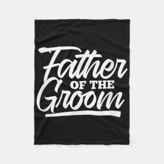 花婿の父 結婚前パーティー バッチマッチ フリースブランケット