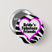 花嫁のすばらしい友人のシマウマは縞で飾ります 缶バッジ (正面&裏面)