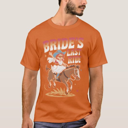 花嫁のラストライド 楽しい馬の乗馬 バチェロレッテ ガール Tシャツ (正面)