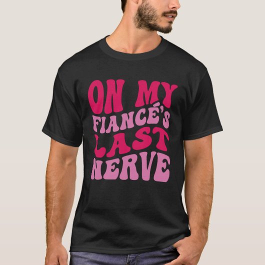 花嫁の友人たち 私の婚約者の限界に挑む Tシャツ (正面)