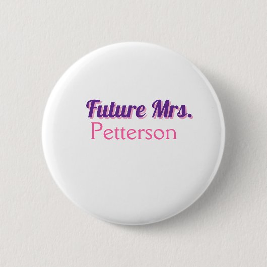 花嫁の名前＋未来のMrs. ウェディング バチェロレッテパーティー 缶バッジ (正面)