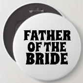花嫁の大きな丸いボタンバッジの父親 缶バッジ (正面&裏面)