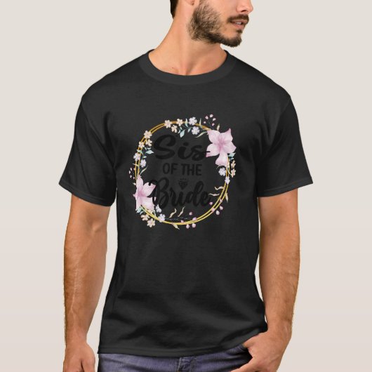 花嫁の姉妹 ブライダルシャワー 花嫁の姉妹 Tシャツ (正面)