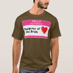 花嫁の娘のバチェラー・パーティー・ブライダルシャツ Tシャツ