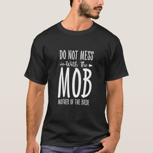 花嫁の母親のモブと散らかすな Tシャツ (正面)