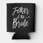 花嫁の父 | スクリプトスタイルのカスタムウェディング 缶クーラー (正面)