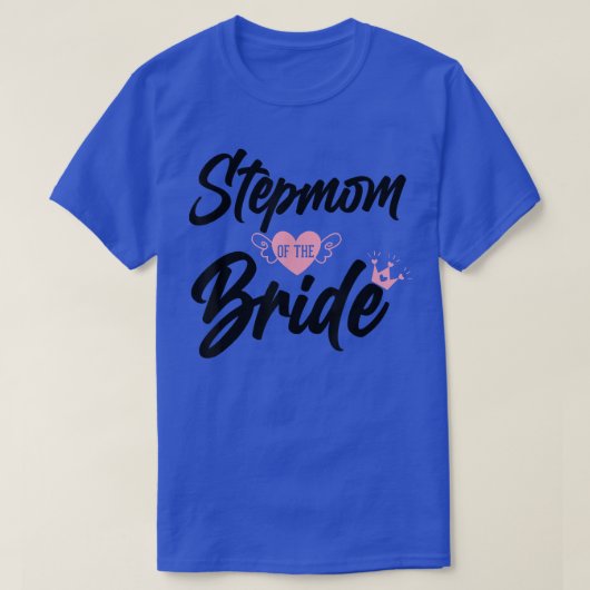 花嫁の継母 ステップマザー ステップモム 継母 花嫁の母 Tシャツ (デザイン正面)