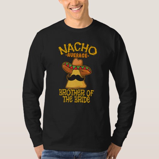 花嫁のCinco DのNacho平結婚均の兄弟 Tシャツ (正面)