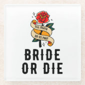 花嫁または死ぬまで私たちパートブライダルシャワー ガラスコースター (正面)