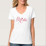花嫁バチェロレッテ結婚ブライダルシャワー Tシャツ<br><div class="desc">素敵な、美しいエレガント脚本/タイポグラフィ、おもしろい、快適カッコいい、スタイリッシュ、Vネック、クラシックフィット、ブライダルシャワー、バチェロレッテ、ウェディングパーティー、ハネムーンのための花嫁のための綿ジャージーTシャツ。</div>
