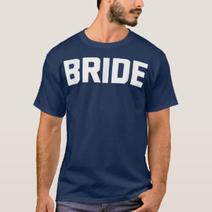 花嫁  面白い花嫁 結婚 バチェロレッテパーティー 花嫁 Tシャツ