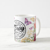 花柄の祈り Pray+On+It+Over+It+Through+It コーヒーマグカップ (正面右)
