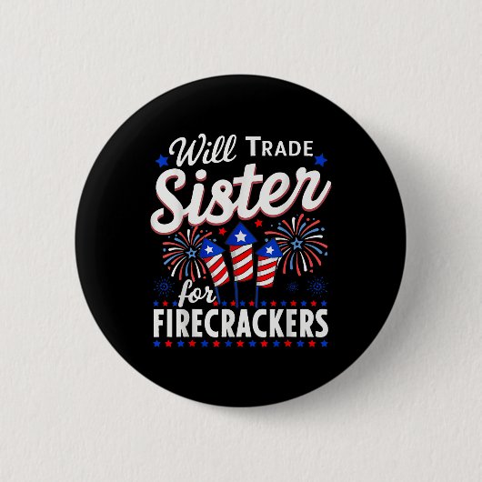 花火と妹を交換希望 4th Of July 兄妹ジョーク 缶バッジ (正面)