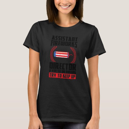 花火を見るもしAssistant Fireworks Director U Tシャツ (正面)