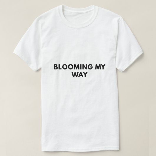 花開く私の道 Tシャツ (デザイン正面)