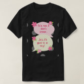 花itamp39s not l donamp39t know itamp39s Iam Tシャツ (デザイン正面)