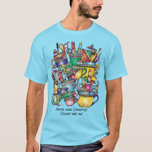 芸術と工芸品は私を数える！カラフルおもしろい Tシャツ (正面)