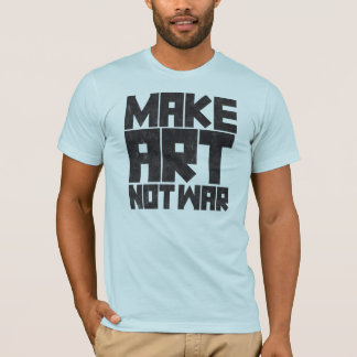 芸術ない戦争をして下さい Tシャツ
