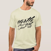 芸術のない地球は単なる「えっ」 Tシャツ (正面)