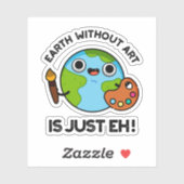 芸術のない地球は天文学のプンにすぎない シール (シート)