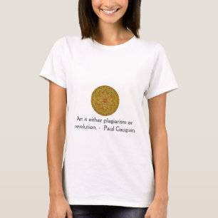 芸術は剽窃または革命です。 - Gauguin Tシャツ