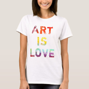 芸術は愛です Tシャツ