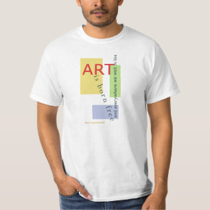 芸術は生まれる自由であり、どこでも私達はラインに立ちます Tシャツ