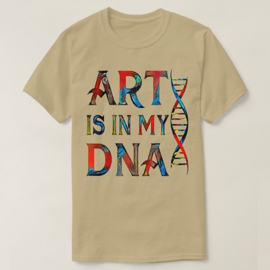 芸術は私のDNAにある Tシャツ (デザイン正面)