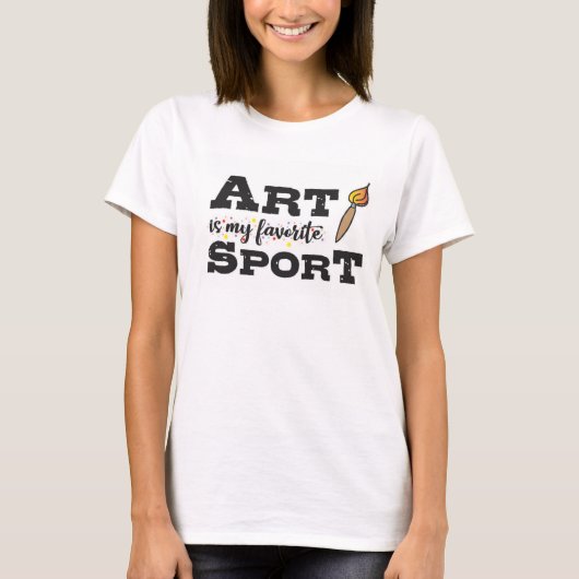 芸術は私のFAVスポーツである Tシャツ (正面)